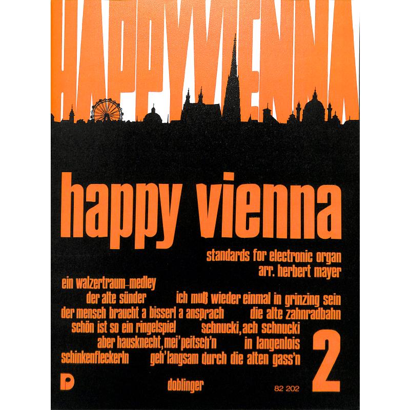 Titelbild für DO 82202 - HAPPY VIENNA 2 (WELTBERUEHMTE MELODIEN AUS WIEN)