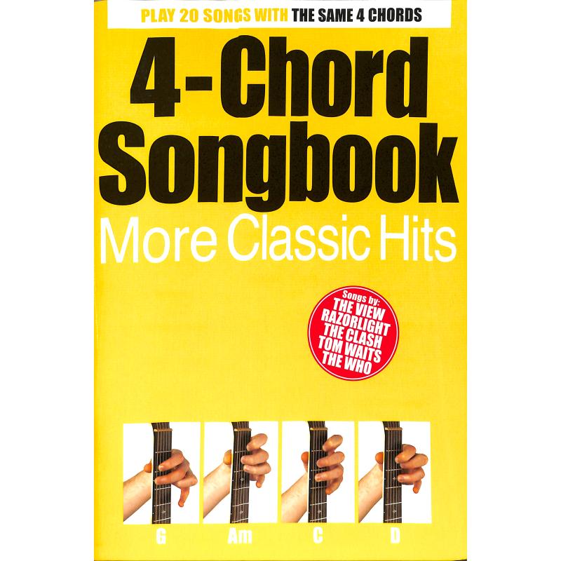 Titelbild für MSAM 988207 - 4 CHORD SONGBOOK - MORE CLASSIC HITS