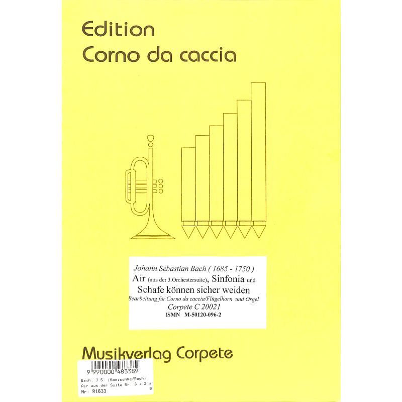 Titelbild für CORPETE -C20021 - AIR + SINFONIA AUS BWV 156 + SCHAFE KOENNEN SICHER WEIDEN