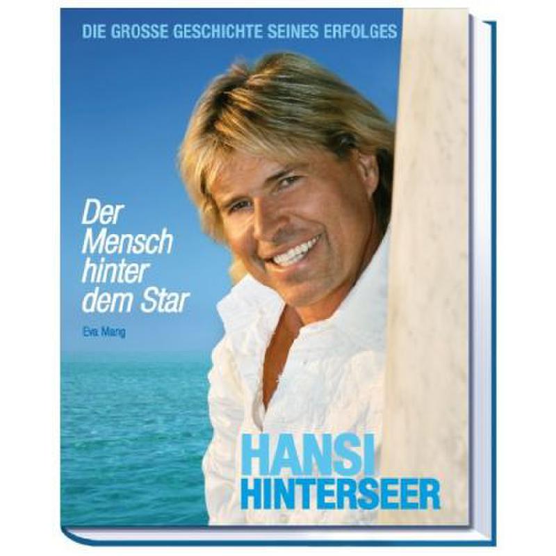 Titelbild für 978-3-85445-502-8 - HANSI HINTERSEER - DER MENSCH HINTER DEM STAR