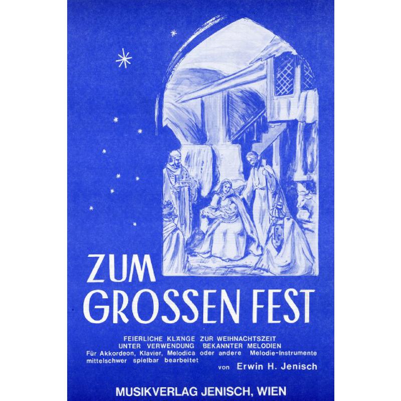 Titelbild für MJ -ZG - ZUM GROSSEN FEST