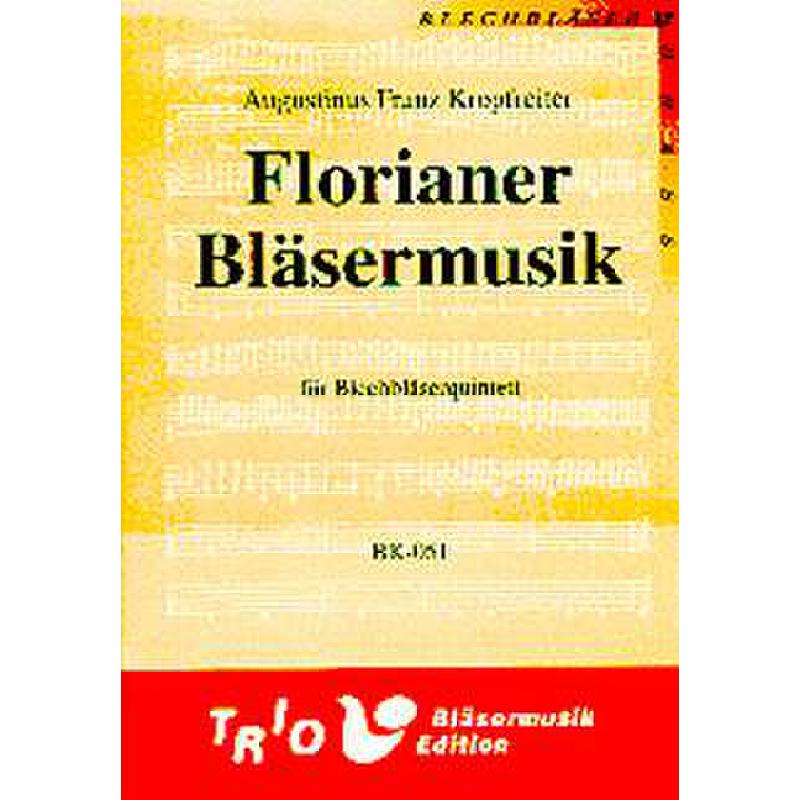 Titelbild für TRIO -BK051 - FLORIANER BLAESERMUSIK