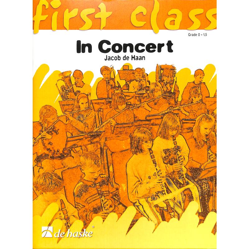 Titelbild für HASKE 991688 - FIRST CLASS IN CONCERT