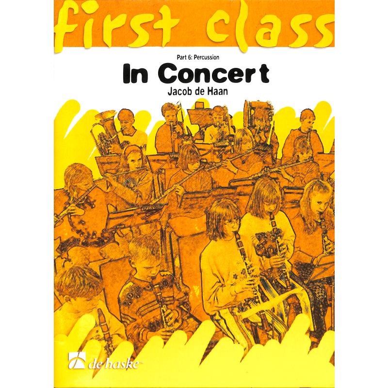 Titelbild für HASKE 1002046 - FIRST CLASS IN CONCERT