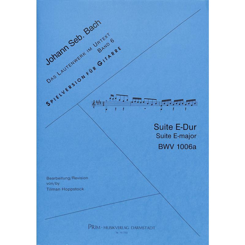 Titelbild für PRIM 16750 - SUITE E-DUR BWV 1006A