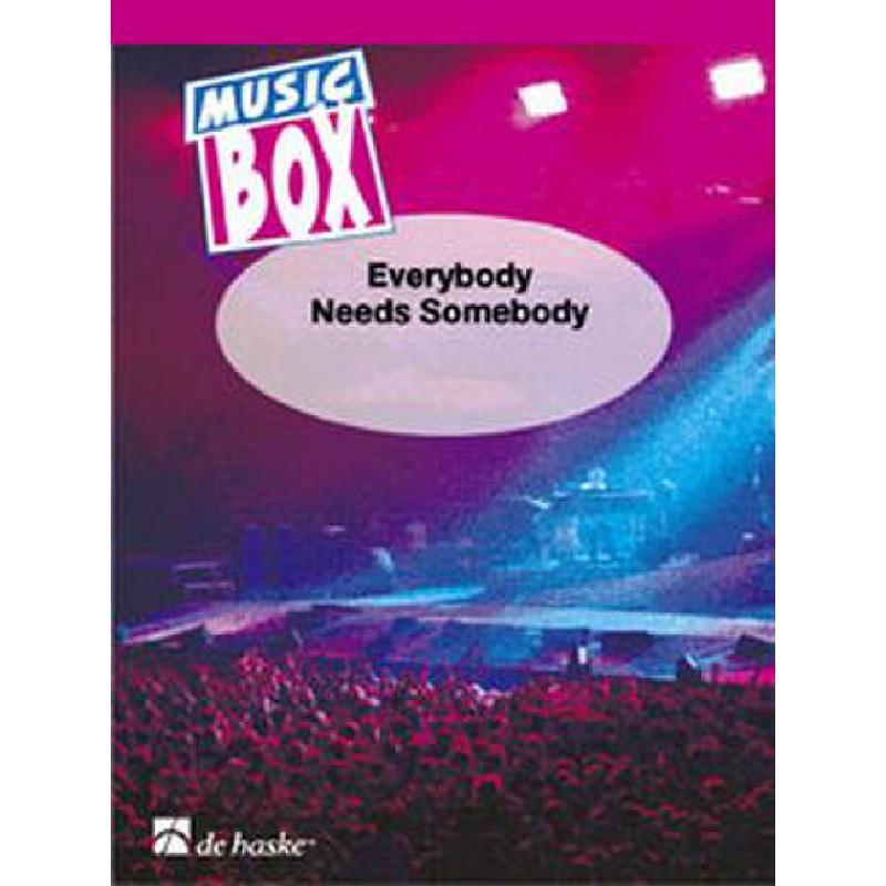 Titelbild für HASKE 1002160 - EVERYBODY NEEDS SOMEBODY