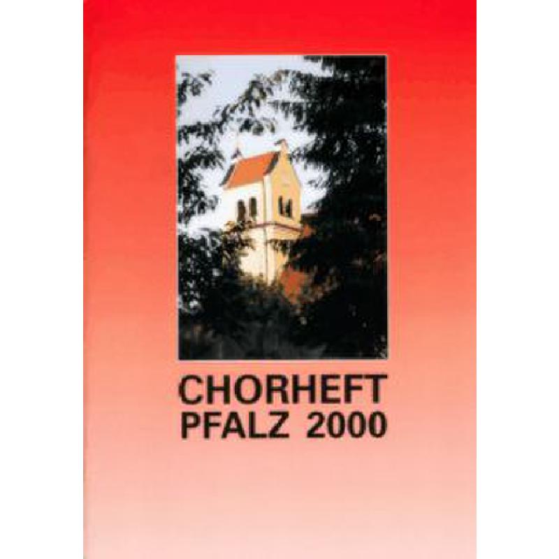 Titelbild für VS 1831 - CHORHEFT PFALZ 2000