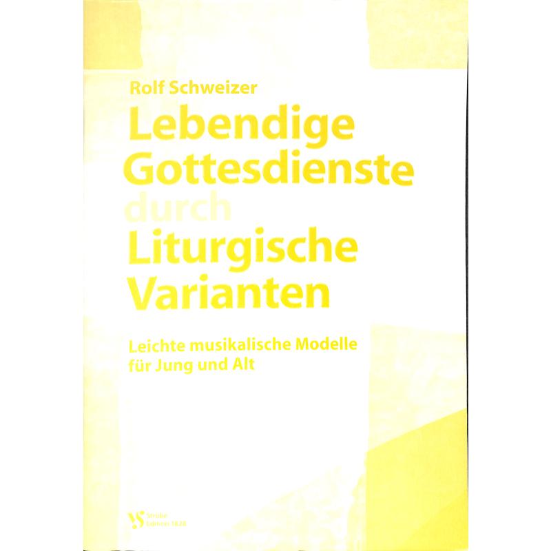 Titelbild für VS 1828 - LEBENDIGE GOTTESDIENSTE DURCH LITURGISCHE VARIANTEN