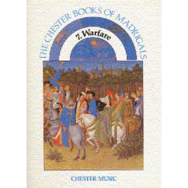 Titelbild für CH 55709 - CHESTER BOOK OF MADRIGALS BOOK 7  WARFARE