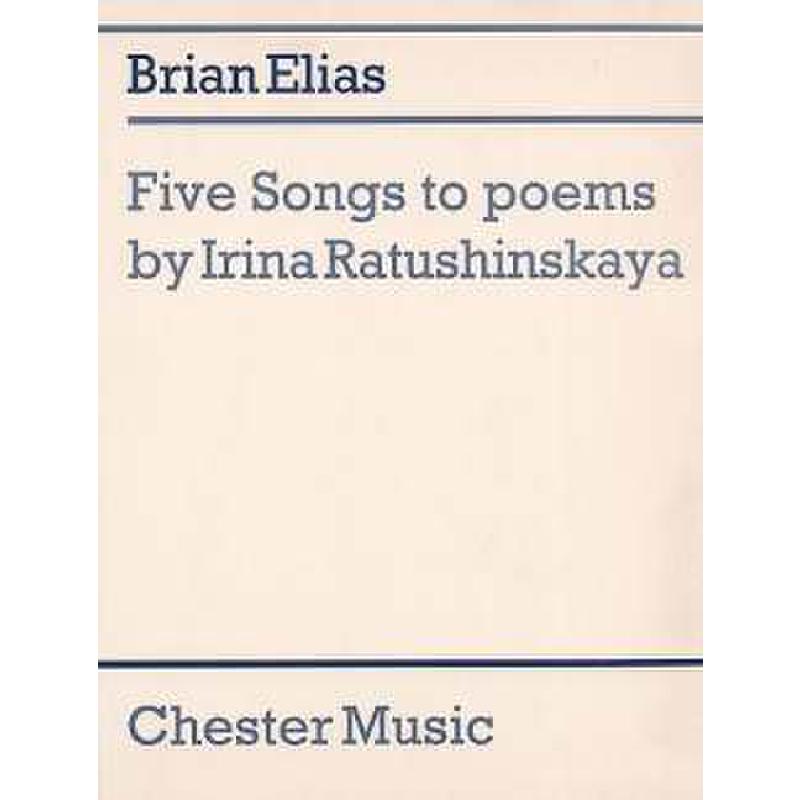 Titelbild für CH 59162 - 5 SONGS TO POEMS BY IRINA RATUSHINSKAYAMS/ORCH