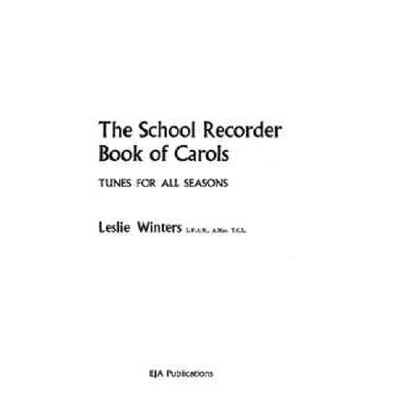 Titelbild für MSEJ 10018 - SCHOOL RECORDER BOOK OF CAROLS