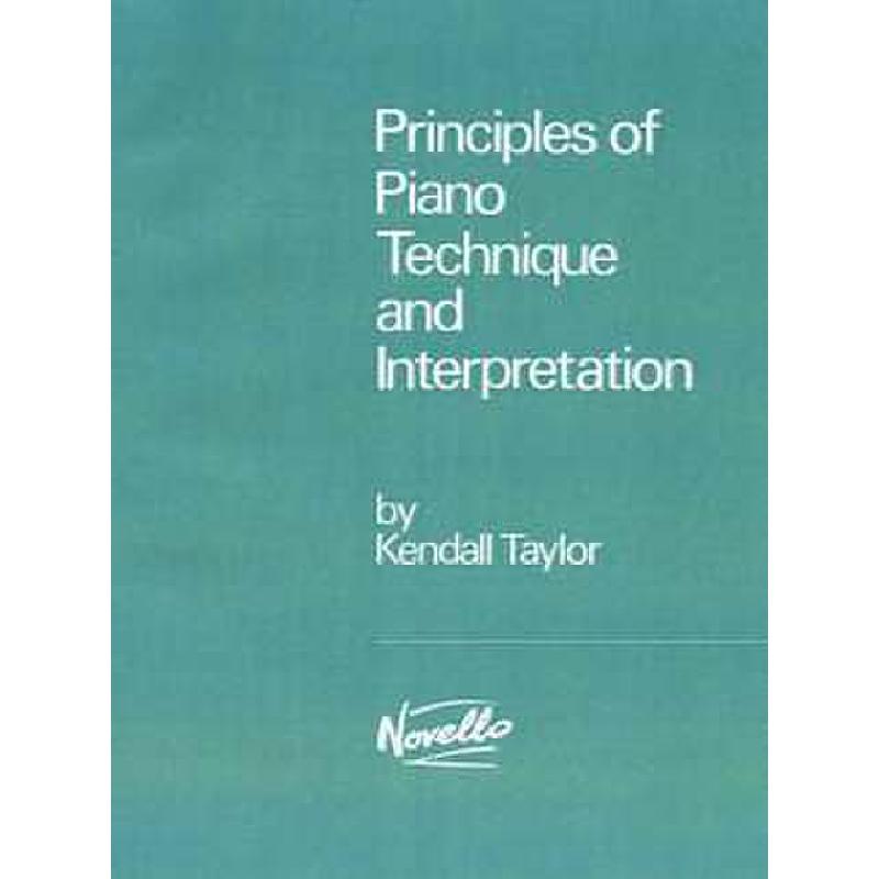 Titelbild für MSNOV 100242 - PRINCIPLES OF PIANO TECHNIQUE + INTERPRETATION