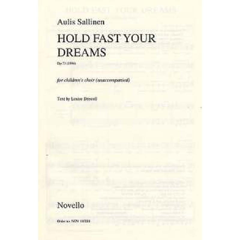 Titelbild für MSNOV 160281 - HOLD FAST YOUR DREAMS OP 73 CHILDREN'S CHOIR