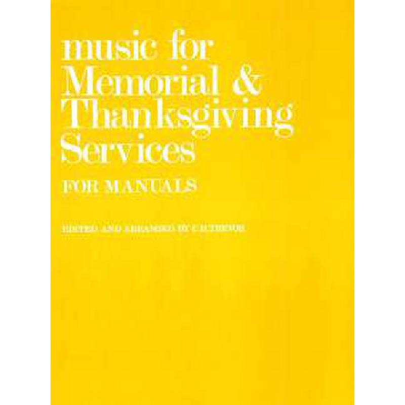 Titelbild für MSNOV 262778 - MUSIC FOR MEMORIAL + THANKSGIVING