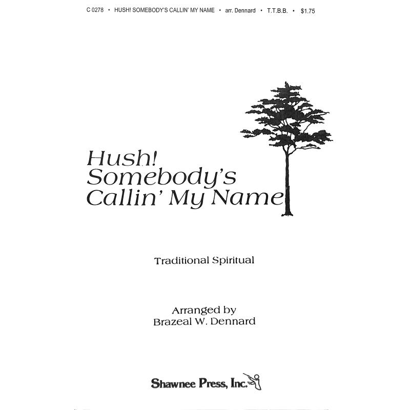 Titelbild für MSSP 19722 - HUSH SOMEBODY'S CALLING MY NAME
