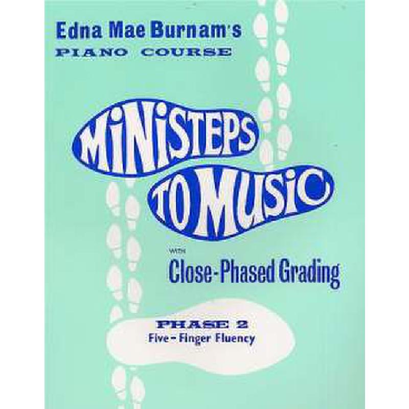 Titelbild für MSWMR 000462 - MINISTEPS TO MUSIC PHASE 2 FIVE FINGER FLUENCY
