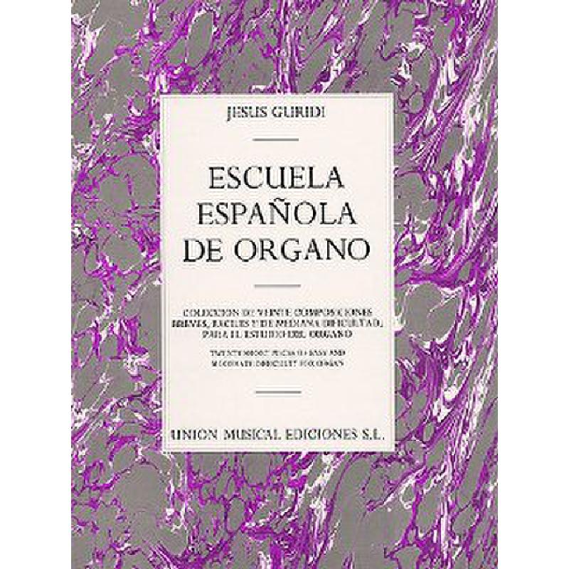 Titelbild für UME 18643 - ESCUELA ESPANOLA DE ORGANO VEINTE COMPOSITIONES