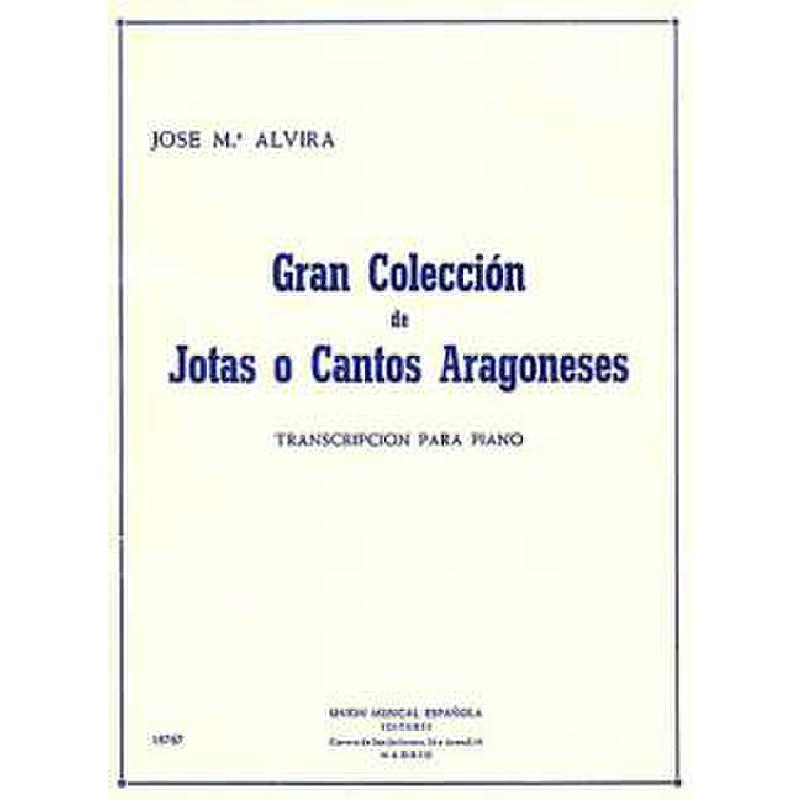 Titelbild für UMP 18767 - GRAN COLLECTION DE JOTAS O CANTOS ARAGONESES