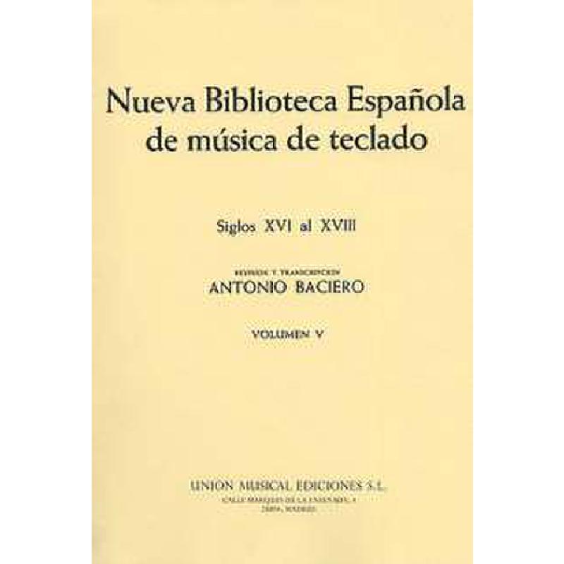 Titelbild für UMP 22331 - NUEVA BIBLIOTECA ESPANOLA DE MUSICA DE TECLADO VOL 5