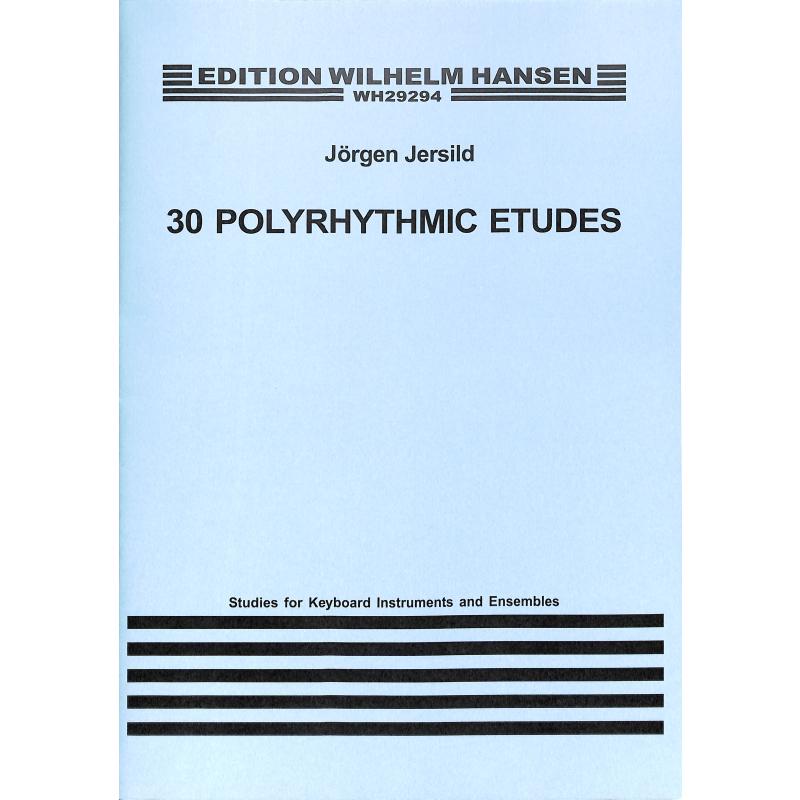 Titelbild für WH 29294 - 30 POLYRHYTHMIC ETUDES