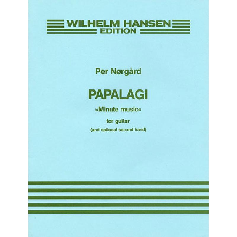 Titelbild für WH 29829 - PAPALAGI MINUTE MUSIC FOR GUITAR OPTIONAL 2ND HAND