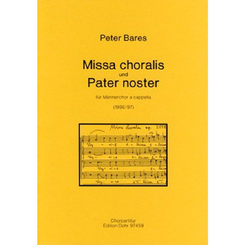 Titelbild für DOHR 97459 - MISSA CHORALIS + PATER NOSTER