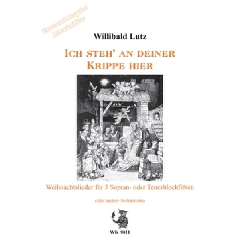 Titelbild für WK 9011 - ICH STEH' AN DEINER KRIPPEN HIER