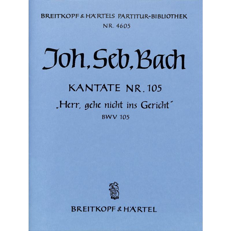 Titelbild für EBPB 4605 - KANTATE 105 HERR GEHE NICHT INS GERICHT BWV 105