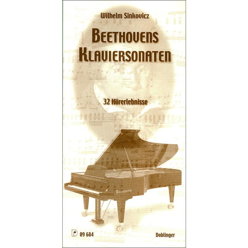 Titelbild für DO 09684 - BEETHOVENS KLAVIERSONATEN - 32 HOERERLEBNISSE