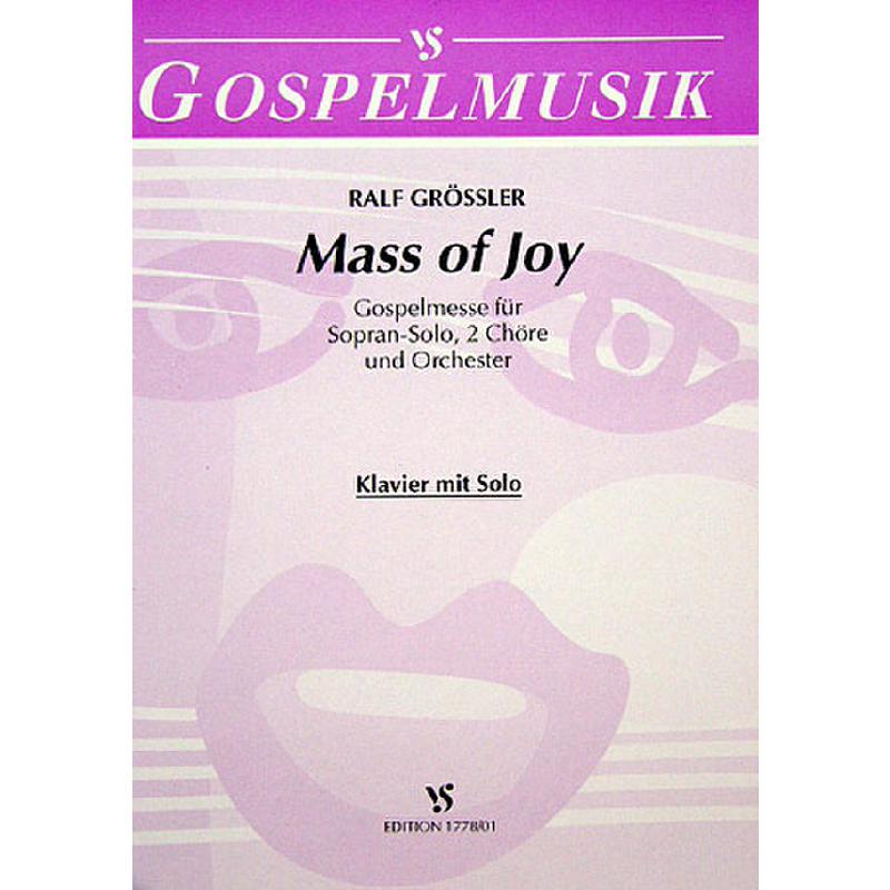 Titelbild für VS 1778-01 - MASS OF JOY - GOSPELMESSE