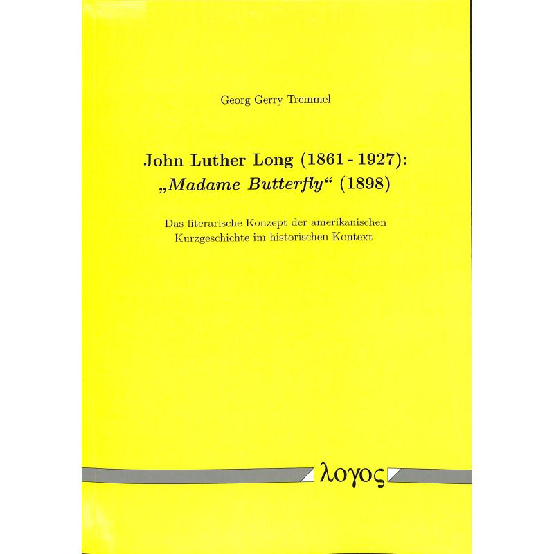 Titelbild für 978-3-8325-1076-3 - JOHN LUTHER LONG - MADAME BUTTERFLY