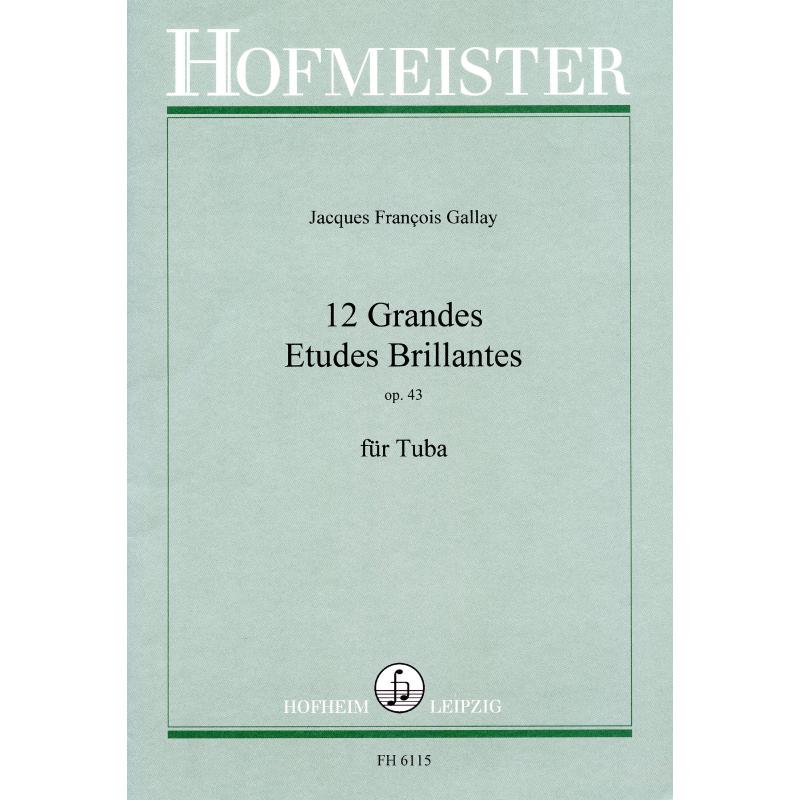 Titelbild für FH 6115 - 12 GRANDES ETUDES BRILLANTES OP 43