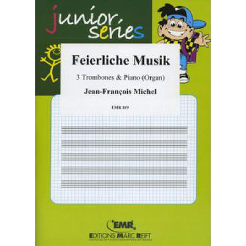 Titelbild für EMR 819 - FEIERLICHE MUSIK