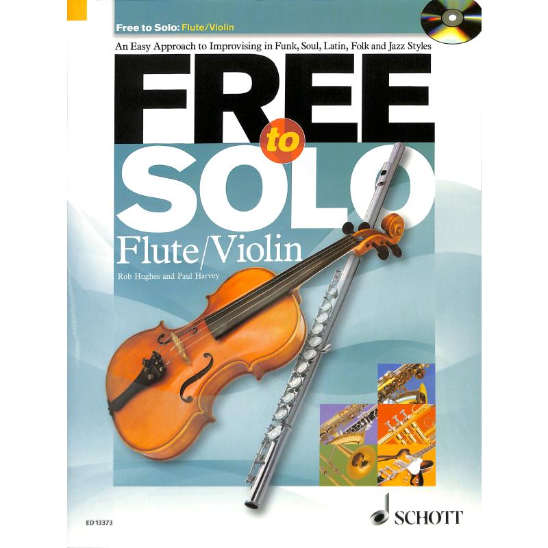 Titelbild für ED 13373 - FREE TO SOLO - FLUTE / VIOLIN