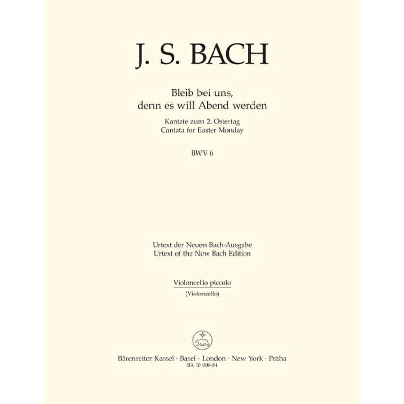 Titelbild für BA 10006-84 - Kantate 6 bleib bei uns denn es will Abend werden BWV 6