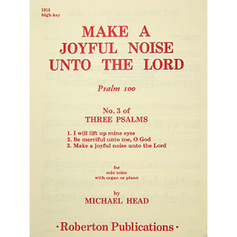 Titelbild für ROBERTON 1015 - MAKE A JOYFUL NOISE UNTO THE LORD PSALM 100
