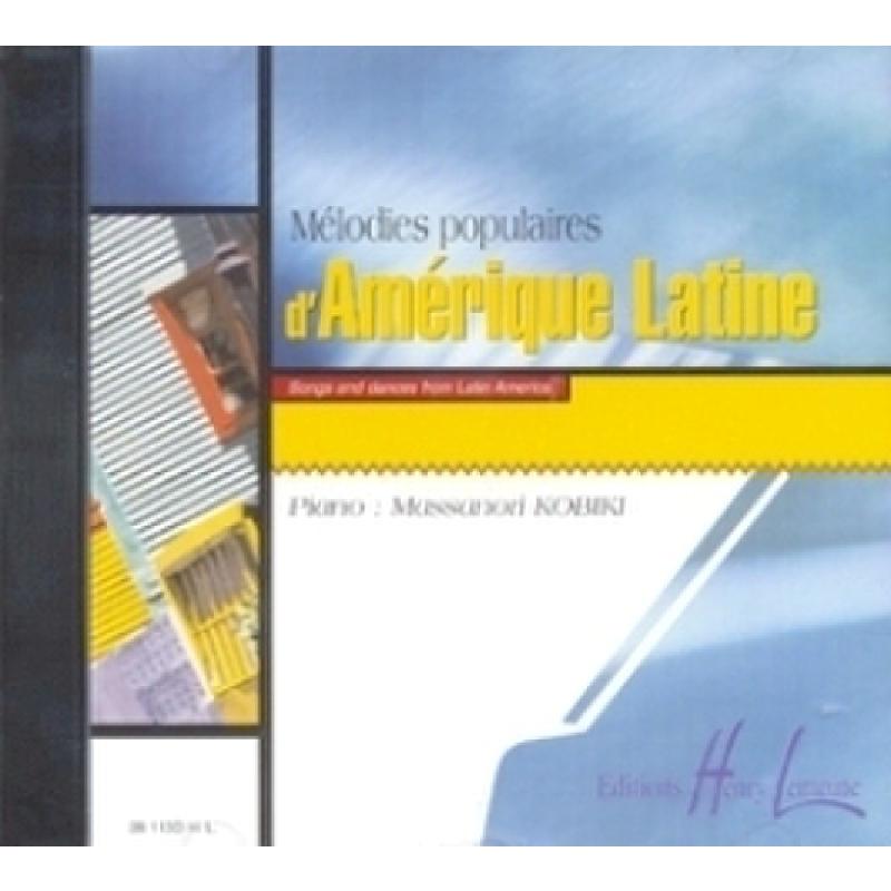 Titelbild für LEMOINE 28113D - MELODIES POPULAIRES D'AMERIQUE LATINE