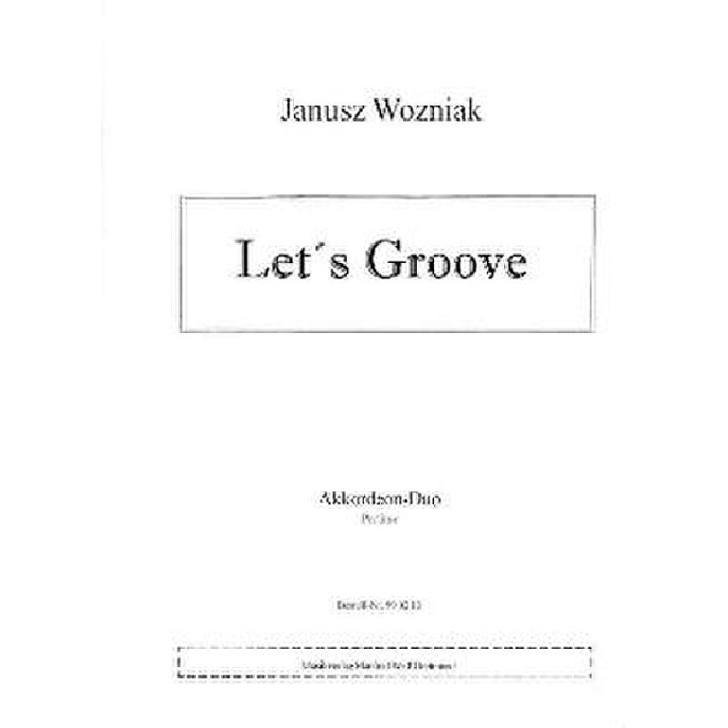 Titelbild für WEISS 990213 - LET'S GROOVE