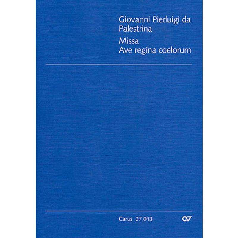 Titelbild für CARUS 27013-00 - MISSA AVE REGINA COELORUM