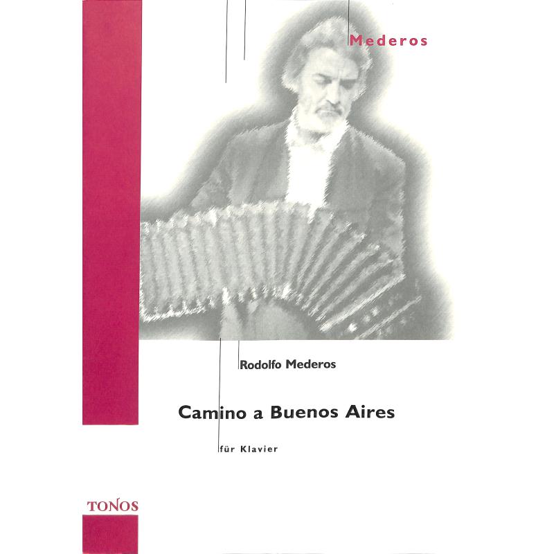Titelbild für TONOS 22074 - CAMINO A BUENOS AIRES