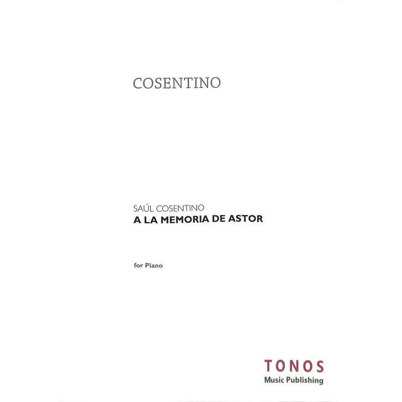 Titelbild für TONOS 22043 - A LA MEMORIA DE ASTOR