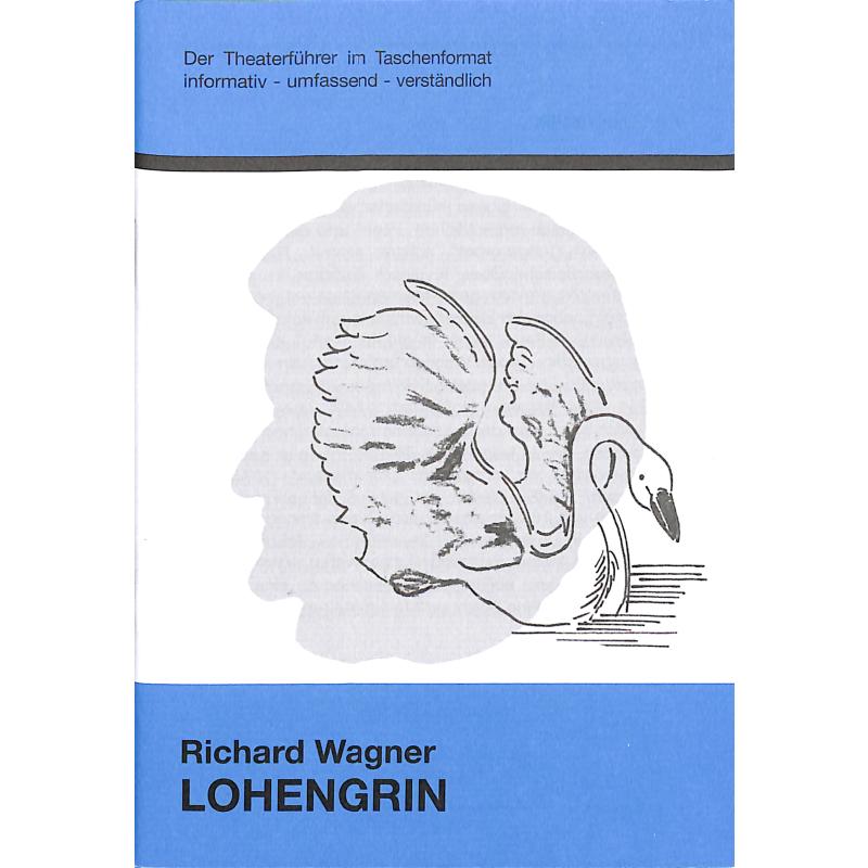 Titelbild für STEMMLE 100 - LOHENGRIN - THEATERFUEHRER IM TASCHENFORMAT