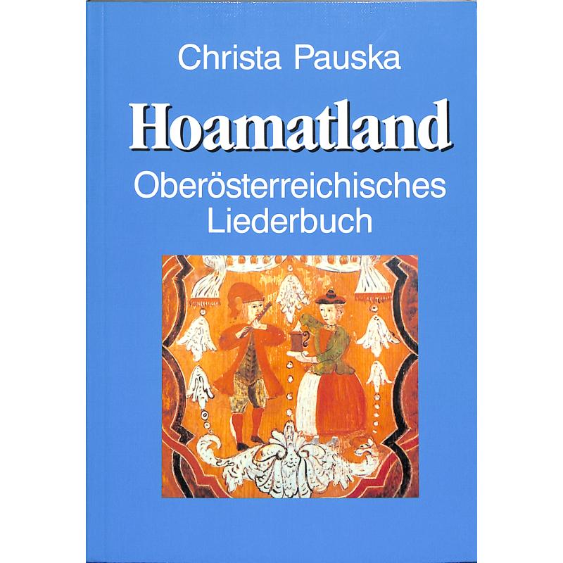 Titelbild für OEV 558 - HOAMATLAND - OESTERREICHISCHES LIEDERBUCH