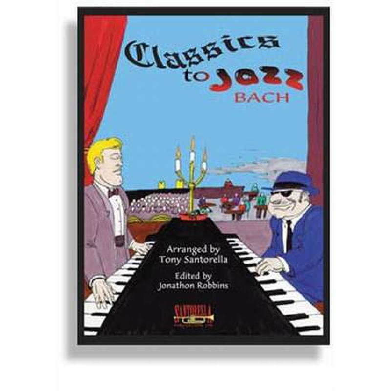 Titelbild für SANTOR -TS150 - CLASSICS TO JAZZ BACH