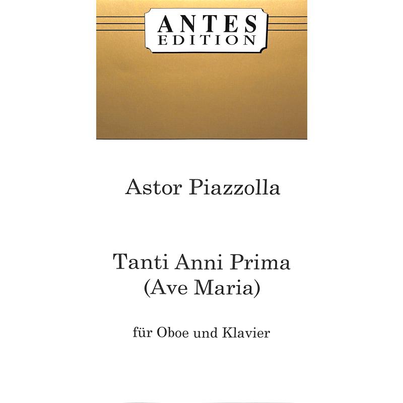 Titelbild für ANTES 0316-8 - TANTI ANNI PRIMA (AVE MARIA)