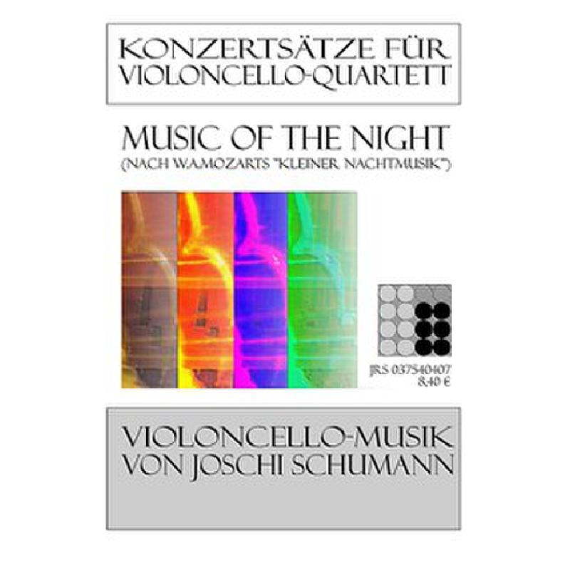 Titelbild für JRS 037540407 - MUSIC OF THE NIGHT (NACH MOZART EINE KLEINE NACHTMUSIK)