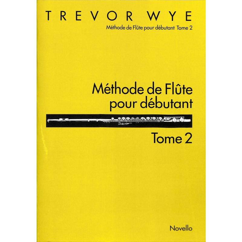 Titelbild für MSNOV 120793 - METHODE DE FLUTE POUR DEBUTANT 2