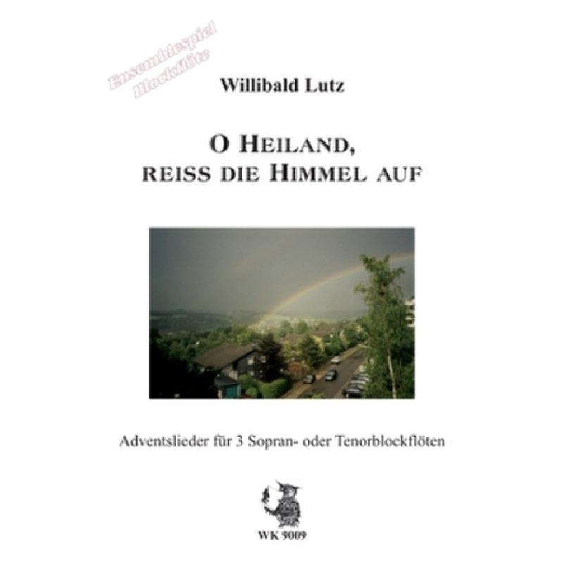 Titelbild für WK 9009 - O HEILAND REISS DIE HIMMEL AUF