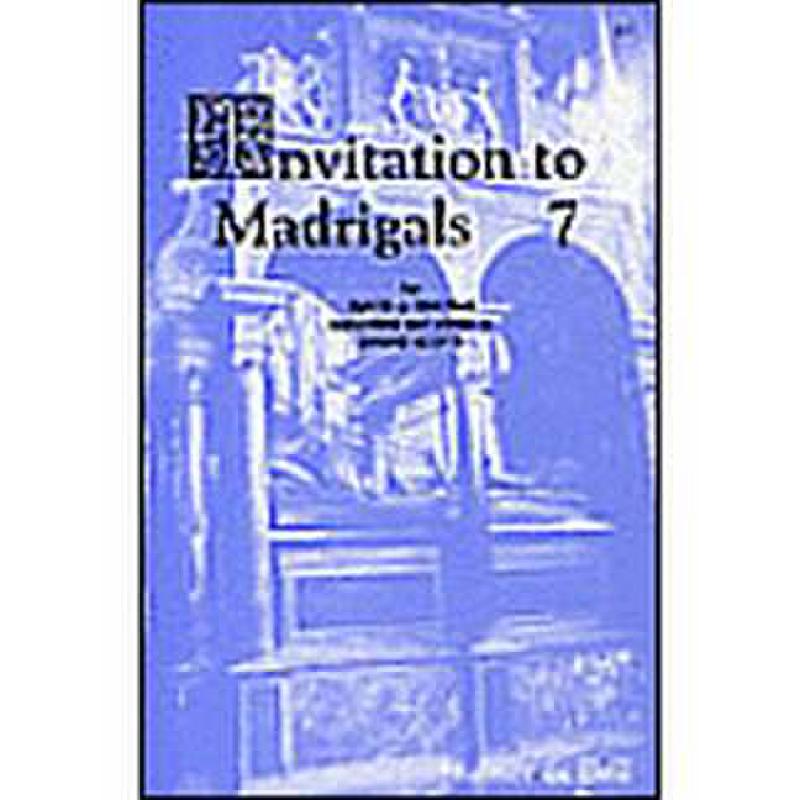 Titelbild für STAINER -X17 - INVITATION TO MADRIGALS 7