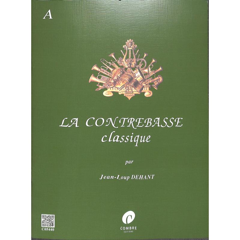 Titelbild für COMBRE 5440 - LA CONTREBASSE CLASSIQUE VOL A